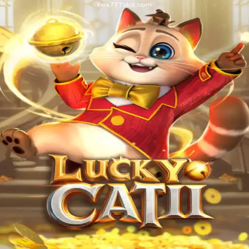 Exploring LuckyCatII: A Thrilling Slot Adventure Featuring Bex777.Com's Top Recommendations